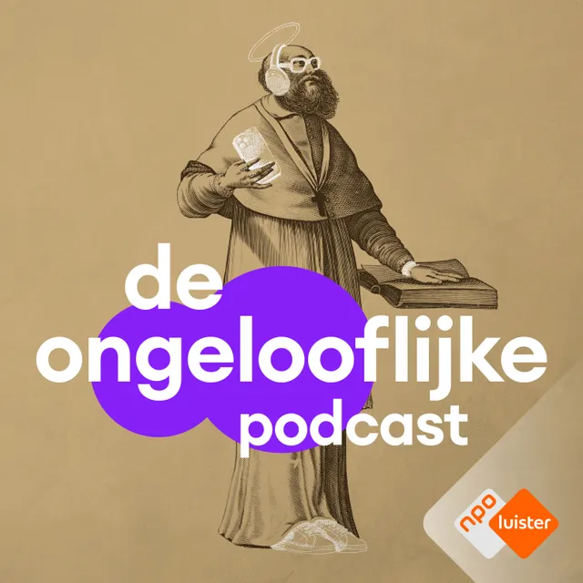 De Ongelooflijke Podcast